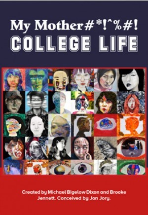 My Mother %! College Life Poster