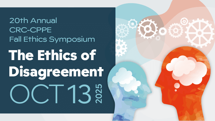 20th Annual CRC-CPPE Fall Ethics Symposium, The Ethics of Disagreement, October 13, 2025, blue and red icons of human heads in profile with speech bubble clouds and wheels